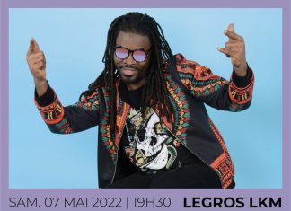 Legros Lkm en concert le 7 Mai à temps machine à partir de 19 H 30